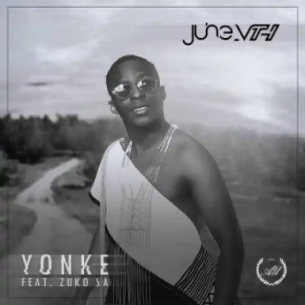 June Vth - Yonke Ft. Zuko